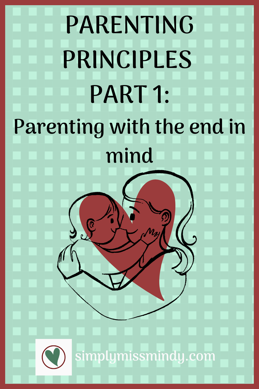 parenting-principles-part-1-simply-miss-mindy